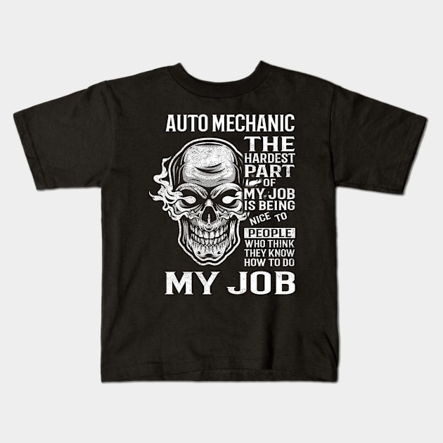 Auto Mechanic T Shirt - The Hardest Part Gift 2 Item Tee Kids T-Shirt by candicekeely6155